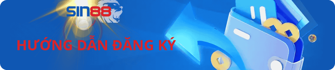 Hướng dẫn đăng ký tài khoản sin88